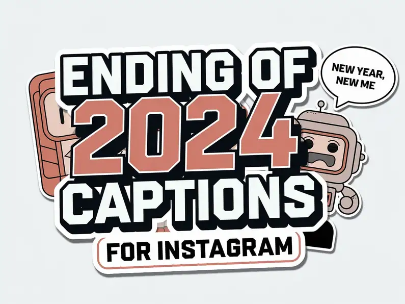 Ending of 2024 Captions for Instagram