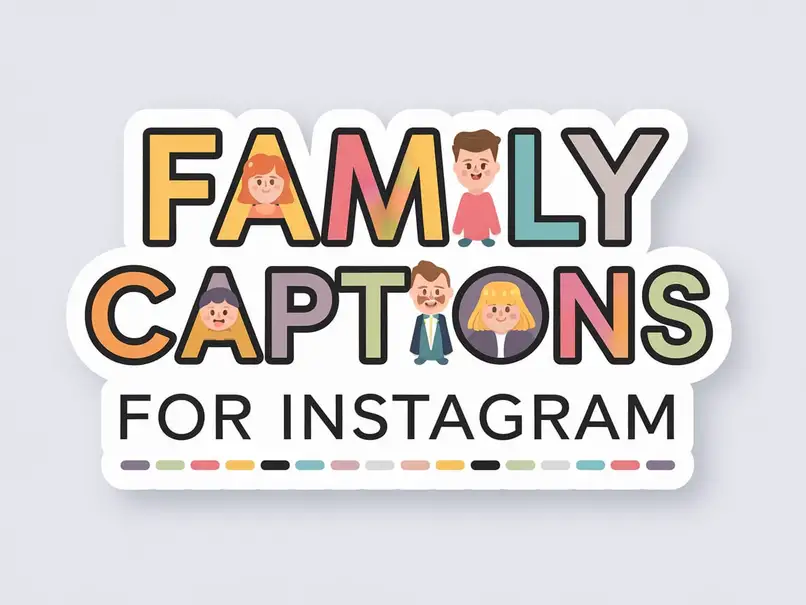 Family Captions for Instagram