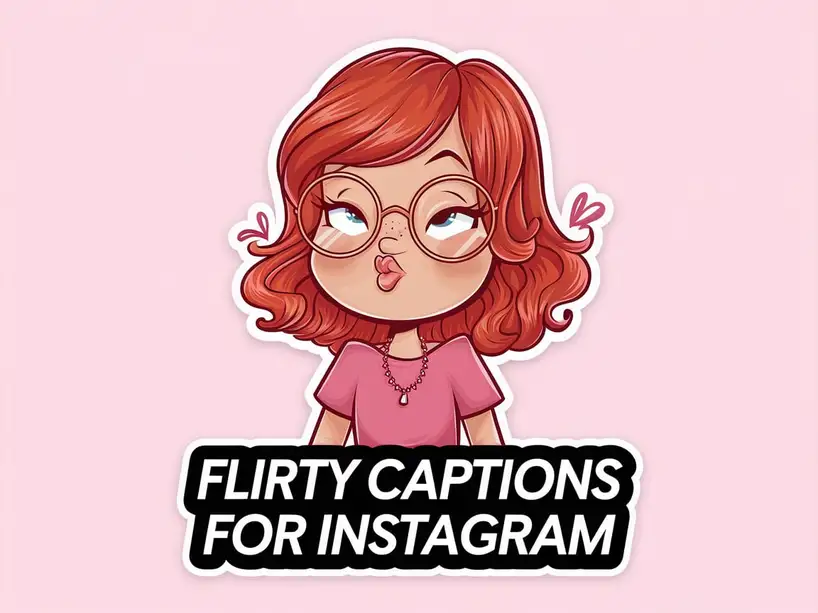 Flirty Captions for Instagram