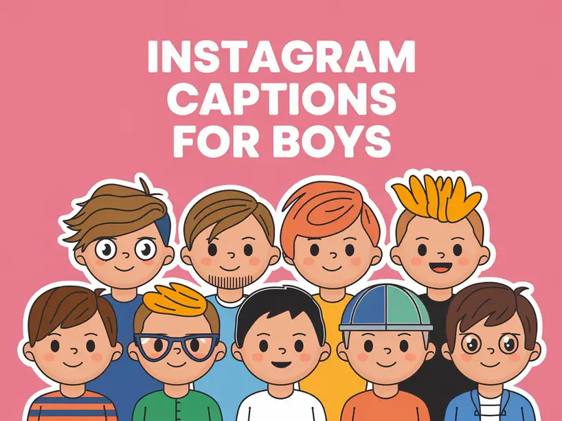 Instagram Captions for Boys