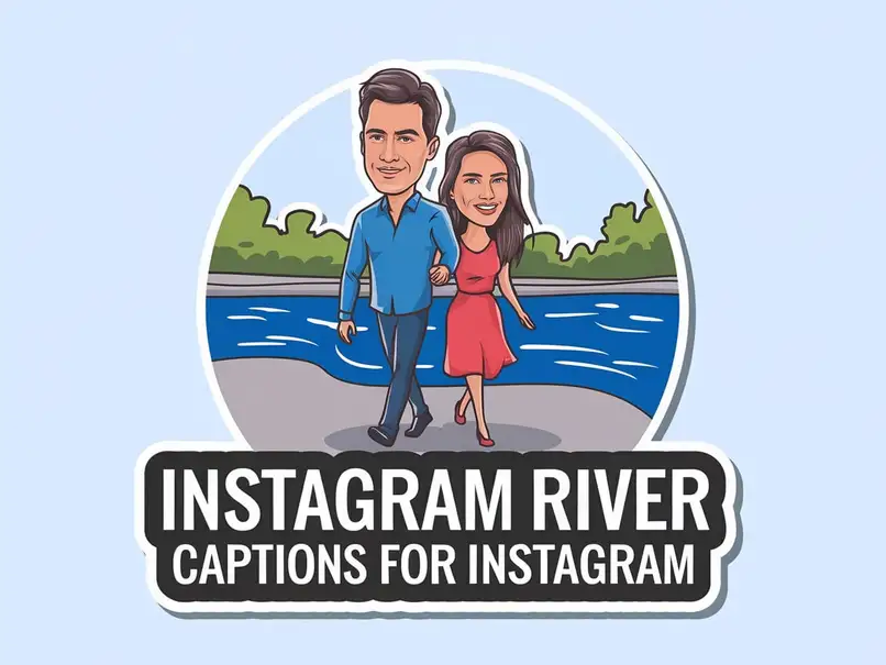 Best Instagram River Captions